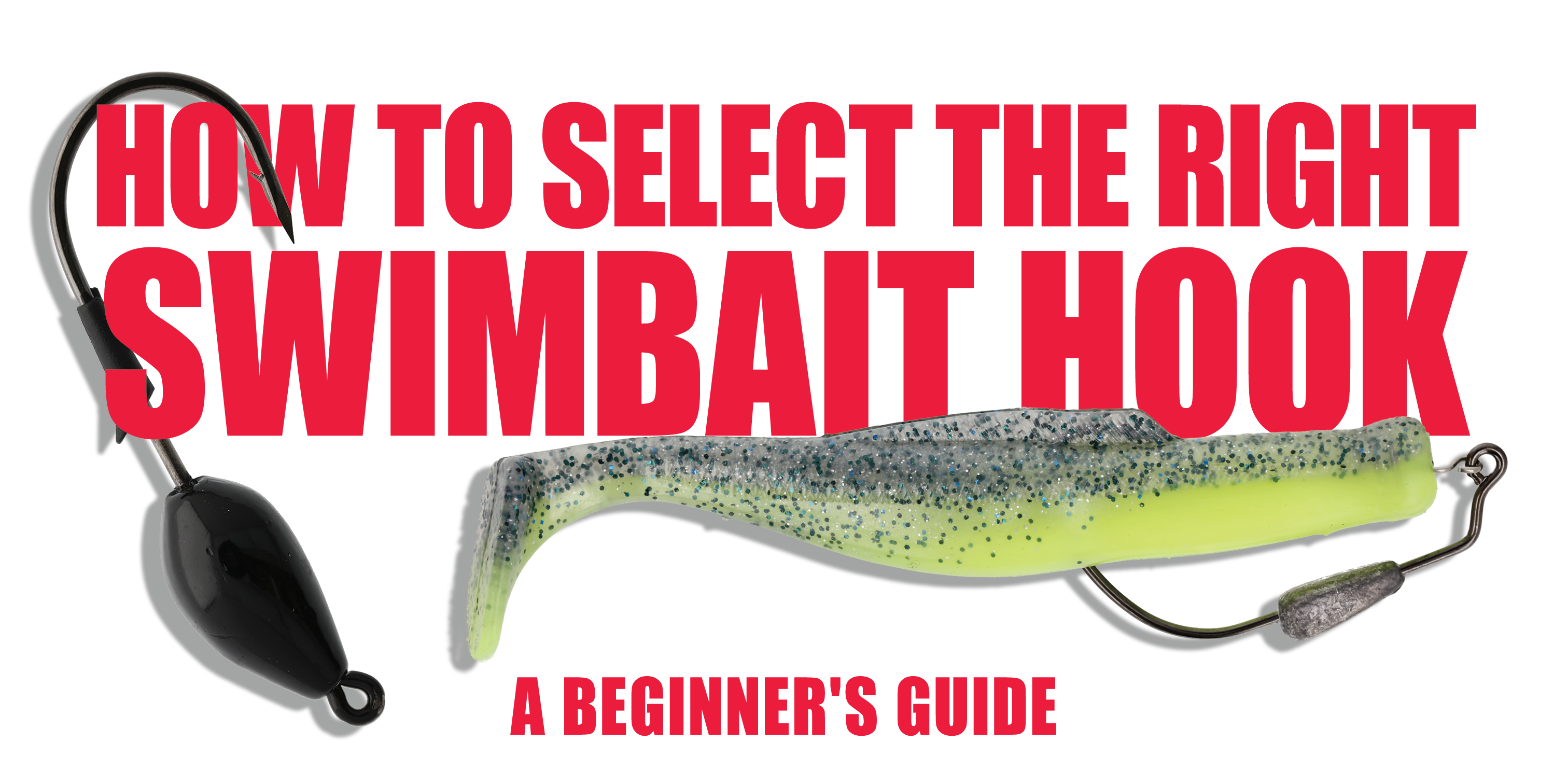 How to Select the Right SwimBait Hooks: A Beginner's Guide